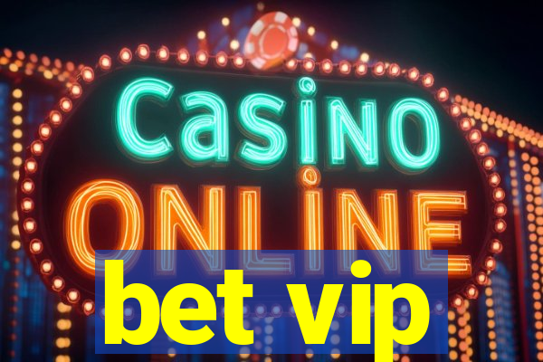 bet vip